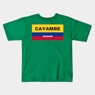 Cayambe City in Ecuadorian Flag Colors Kids T-Shirt